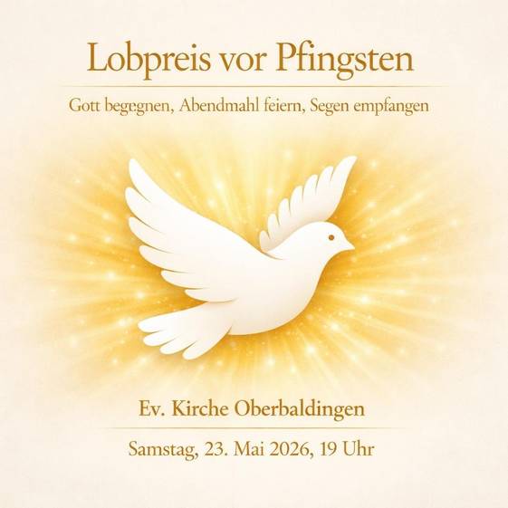 Hier ist ein Einladungsflyer für den Lobpreis-Gottesdienst vor Pfingsten, Samstag 23. Mai um 19 Uhr