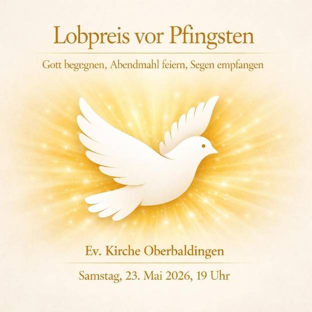 Hier ist ein Einladungsflyer für den Lobpreis-Gottesdienst vor Pfingsten, Samstag 23. Mai um 19 Uhr